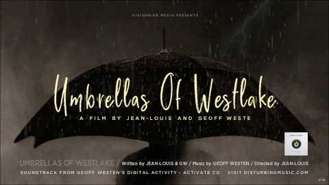 Graphic Link To The Umbrellas of Westlake Video