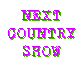 Next Country Show Button